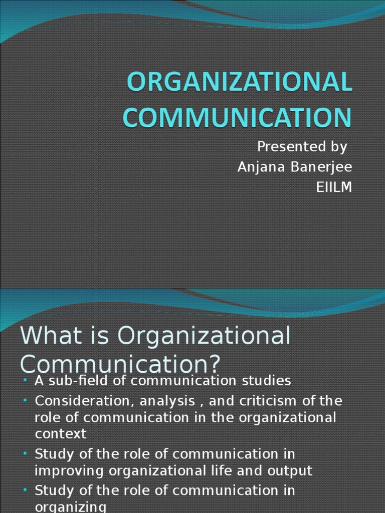 Unveiling the Secrets of Effective Communication – A Deep Dive into “Organizational Communication – Approaches and Processes, 7th Edition”