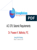 ACI 376: Seismic Requirements: Dr. Praveen K. Malhotra, P.E