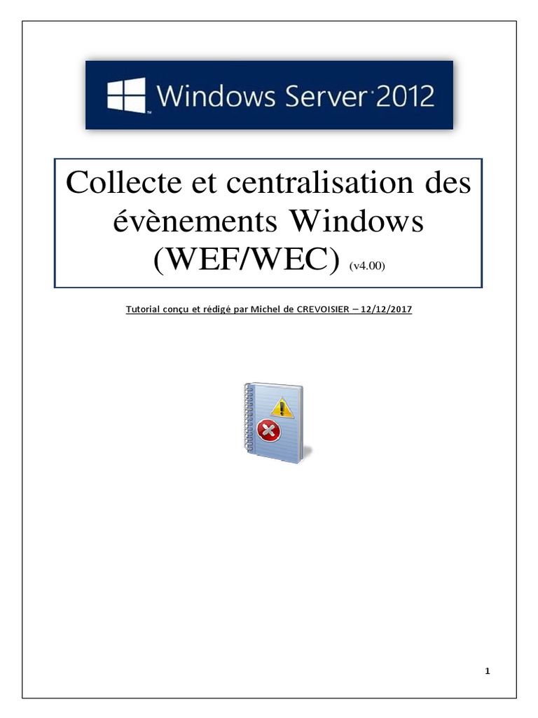 Collecte et centralisation des évènements Windows WEC/WEF (tuto de A