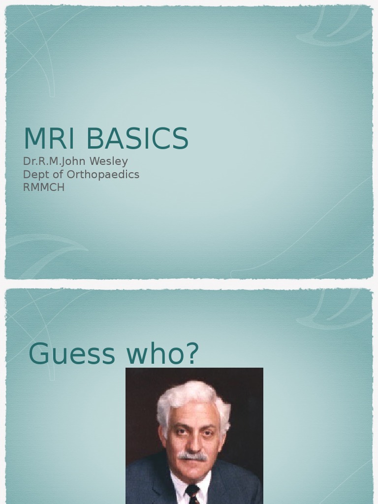 Mri Ppt Corrected Pdf Magnetic Resonance Imaging Functional