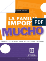ARIZA SERRANO, M. (comp), La familia importa y mucho. Respuestas claras para una situaciones confusas. Univ. La Sabana, 2010.pdf
