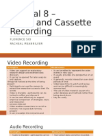 Tutorial 8 - Video and Cassette Recording: Florence Sio Racheal Meannilver
