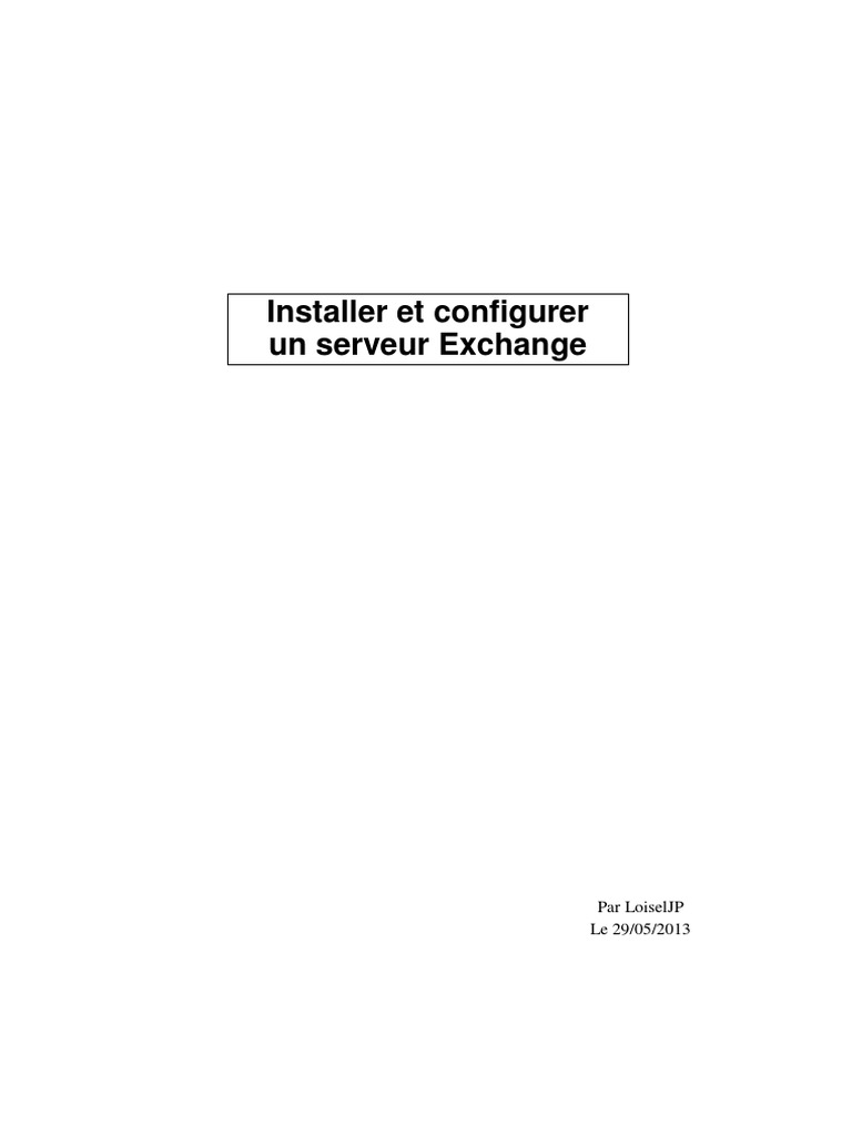 Installer Et Configurer Un Serveur Exchange PDF | PDF | Serveur ...