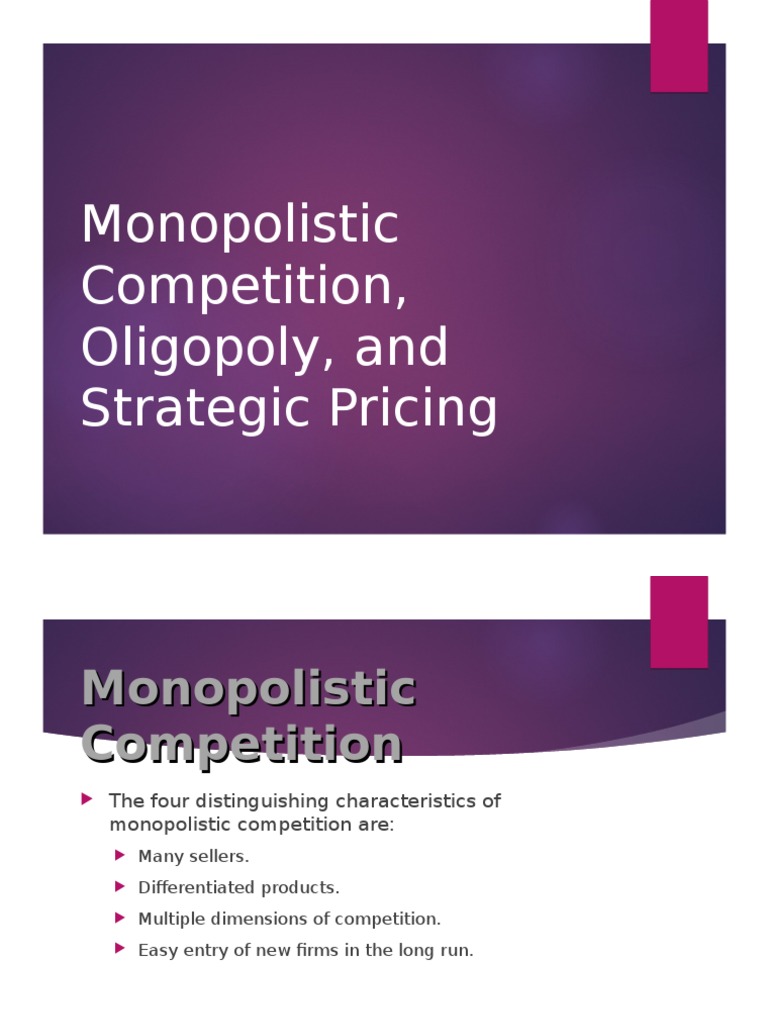 Monopolistic Competition & Pricing | PDF | Monopoly | Oligopoly