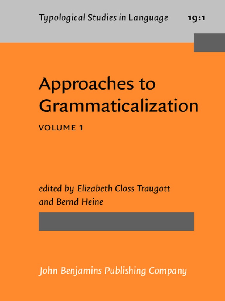 Aproaches or Gramamticalization PDF PDF Morphology (Linguistics) Lexicon