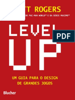 Level UP - Um Guia Para o Design de Grandes Jogos. ROGERS, 2012