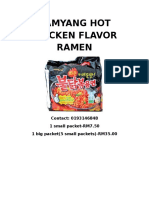 Samyang Hot Chicken Flavor Ramen: Contact: 0193146848 1 Small packet-RM7.50 1 Big Packet (5 Small Packets) - RM35.00