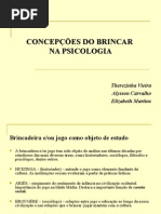 CONCEPÇÕES DO BRINCAR NA PSICOLOGIA