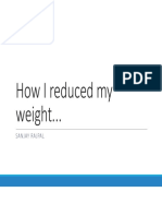 How I Reduced My Weight