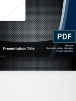 Presentation Title: My Name My Position, Contact Information or Project Description