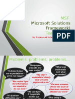 Microsoft Solutions Framework) : By: Muhammad Suhaib Project Manager