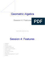 Geometric Algebra: Session 4: Features