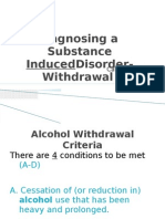 Diagnosing Sub Induced Disorders