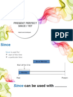 Present Perfect Since / Yet: Habid García Rodríguez