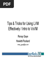 Tips & Tricks For Using LVM Effectively / Intro To VXVM: Renay Gaye Hewlett-Packard