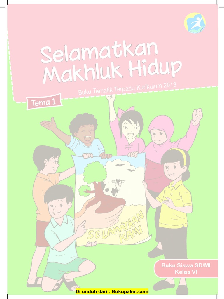 Kelas 6 Tema 1 Selamatkan Makhluk Hiduppdf