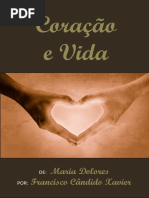 Maria Dolores - “Coração e Vida”- Psicografia de Chico Xavier