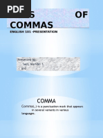 Uses OF Commas Uses OF Commas: English 101 - Presentation English 101 - Presentation