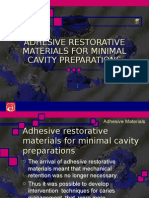 Adhesive Restorative Materials For Minimal Cavity Preparations