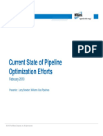 Current State of Pipeline Optimization Efforts: February 2010
