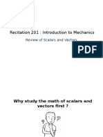 Recitation 201: Introduction To Mechanics: Review of Scalars and Vectors