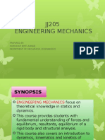 JJ205 Engineering Mechanics: Prepared By: Norhayati Binti Ahmad Department of Mechanical Engineering