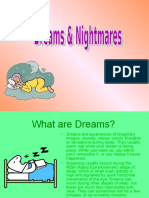 Dreams and Nightmares  