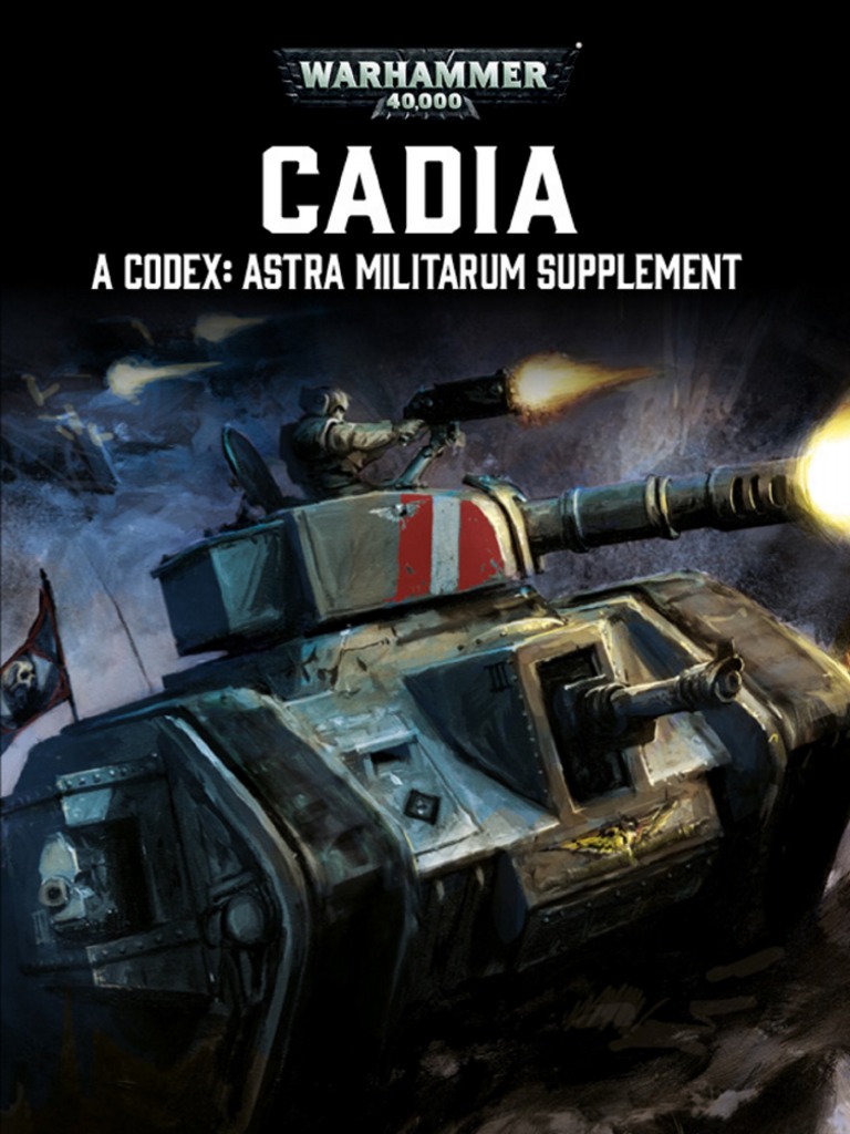 Codex - Astra Militarum - Cadia Supplement | PDF