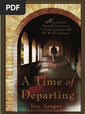 Yungen Ray A Time Of Departing Pdf Grace In Christianity