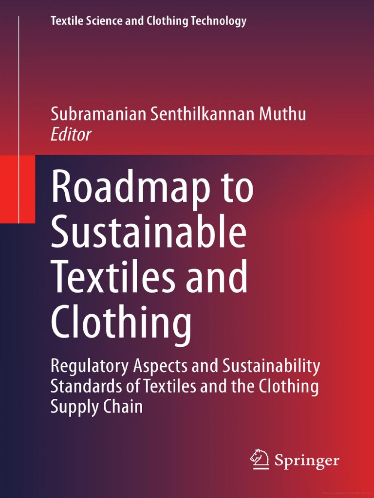 Roadmap To Sustainable Textiles and Clothing | PDF