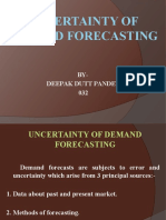 Uncertainty of Demand Forecasting: BY-Deepak Dutt Pandey 032