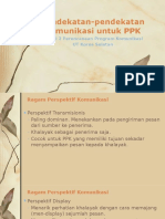 Pendekatan-pendekatan Komunikasi untuk PPK.ppt