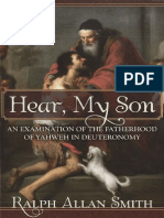 Smith-Hear, My Son - An Examination of The Fatherhood of Yahweh in Deuteronomy - Ralph Allan Smith (Athanasius) 2011