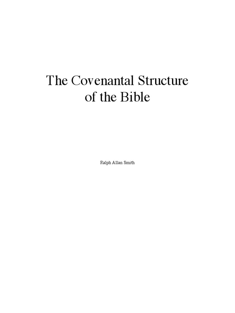 The Covenantal Structure of The Bible | PDF | Covenant Theology ...