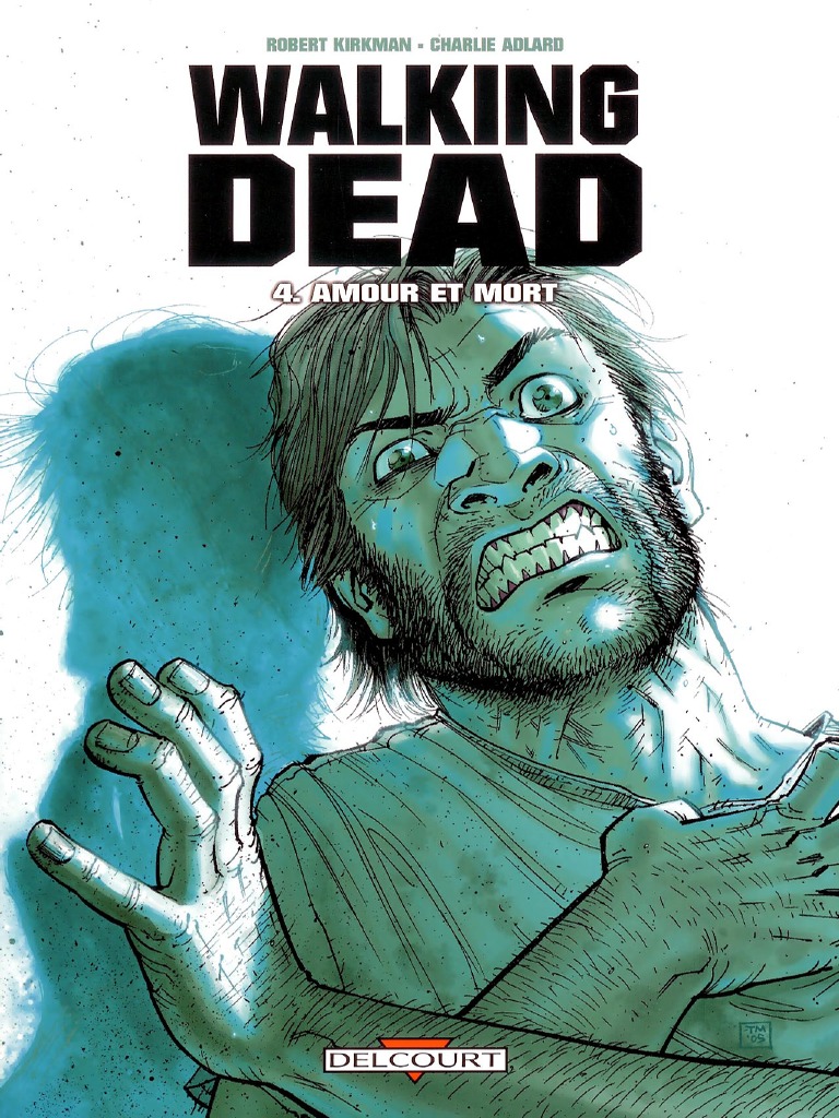 The Walking Dead Tome 4 Amour et Mort.pdf