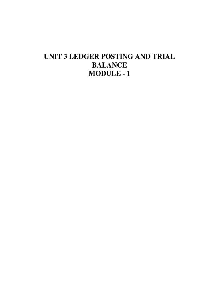 Unit 3 Ledger Posting and Trial Balance PDF | PDF | Debits And Credits ...
