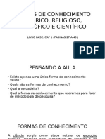 Formas de conhecimento: empírico, religioso, filosófico e científico