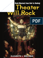 Elizabeth Lara Wollman-The Theater Will Rock - A History of The Rock Musical, From Hair To Hedwig-University of Michigan Press (2006)