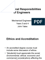 Professional Responsibilities of Engineers: Mechanical Engineering Years 3 and 4 John Yates