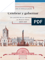 Celebrar y Gobernar. Un Estudio de Las Fiestas Cívicas en Buenos Aires, 1810-1835 - Munilla Lacasa, María Lía PDF