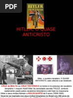 HITLER, O QUASE ANTICRISTO