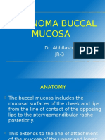 Carcinoma Buccal Mucosa: Dr. Abhilash G JR-3