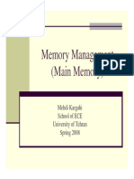 Memory Management (Main Memory) : Mehdi Kargahi School of ECE University of Tehran Spring 2008