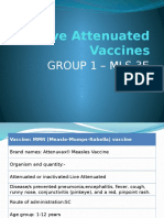 Live Attenuated Vaccines: Group 1 - Mls 3E