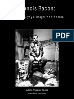 FRANCIS BACON; LA DERIVA DEL YO Y EL DESGARRO DE LA CARNE  Dr. Adolfo Vasquez Rocca © PUCV - UCM