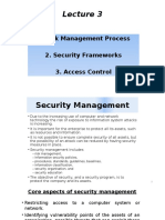 Risk Management Process 2. Security Frameworks 3. Access Control