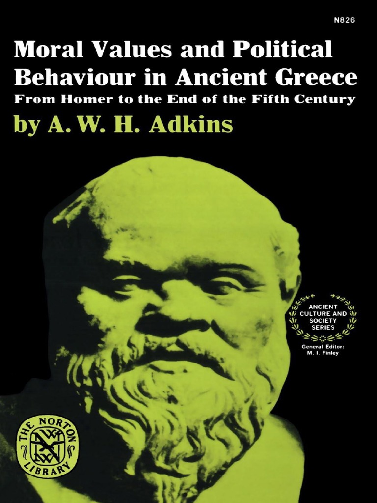 Adkins Moral Values and Political Behaviour in Ancient Greece From