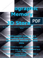 Holographic Memory 3D Storage: By: Magen Price, Candice Fitzgerald, Ashley Jones, and Britney Breze