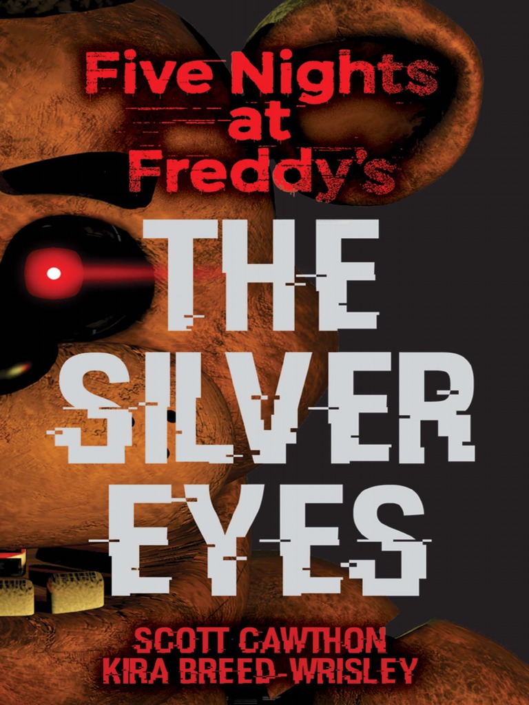 Five Nights at Freddy's The Silver Eyes (Excerpt) Leisure Nature