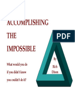 Accomplishing THE Impossible: A Brief Guide To